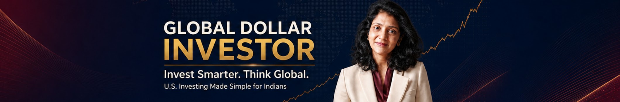 Global Dollar Investor — Invest Smarter. Think Global. U.S. Investing Made Simple for Indians